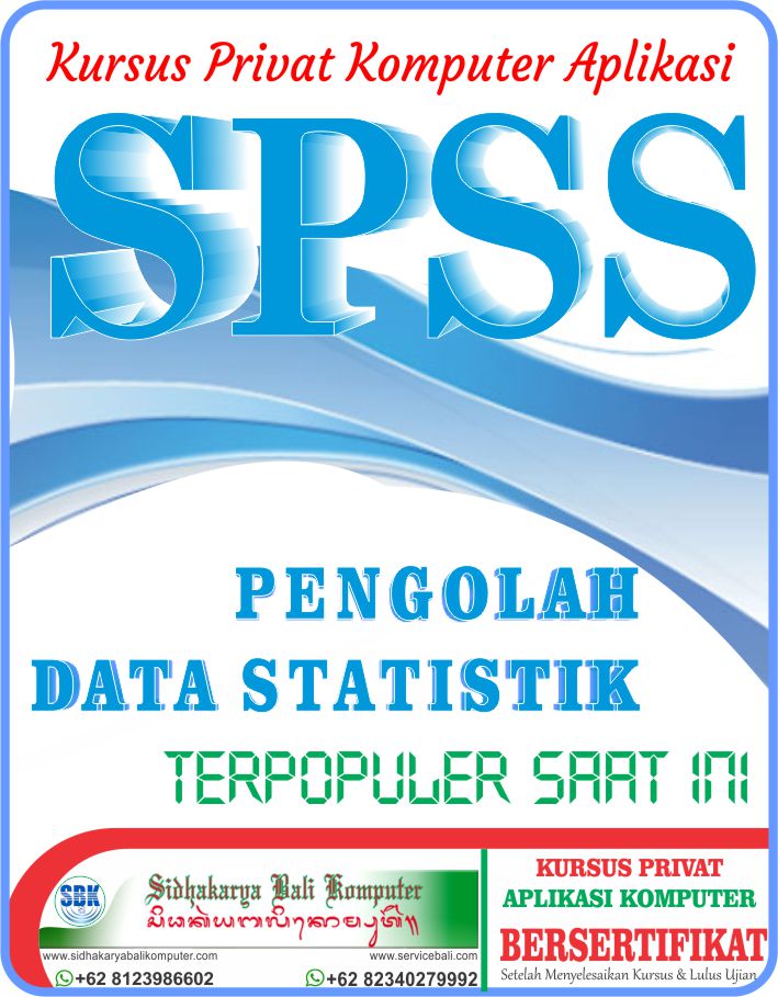 Kursus SPSS Pengolah Data Statistik Tersedia di Sidhakarya Bali Komputer