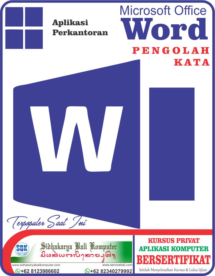Microsoft Office Word, Kursus Privat Komputer tersedia di Sidhakarya Bali Komputer